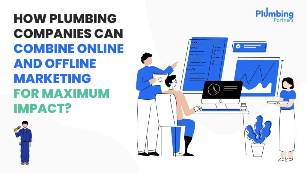 An illustration posing the question "How Plumbing Companies Can Combine Online and Offline Marketing for Maximum Impact?" with people discussing online and offline marketing strategies.