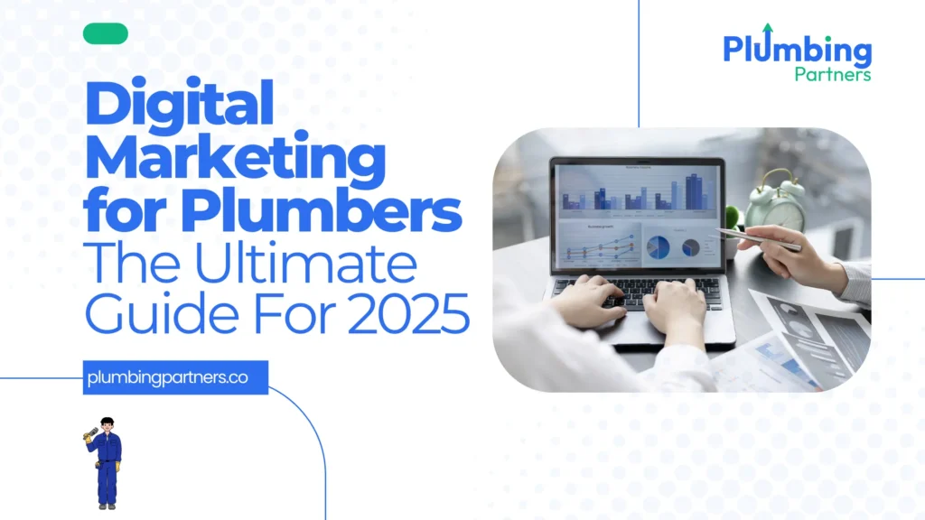 Two people working on a laptop, analyzing data charts, with the text 'Digital Marketing for Plumbers: The Ultimate Guide for 2025' and a plumbing logo.