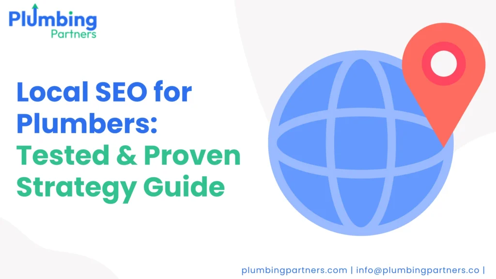 a blue globe graphic with a red location pin, and the text 'Local SEO for Plumbers: Tested & Proven Strategy Guide