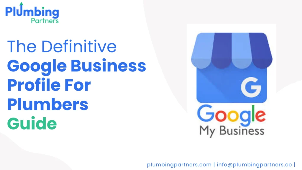 Google Business Profile for Plumbers Guide cover. Features Plumbing Partners logo and Google My Business logo.