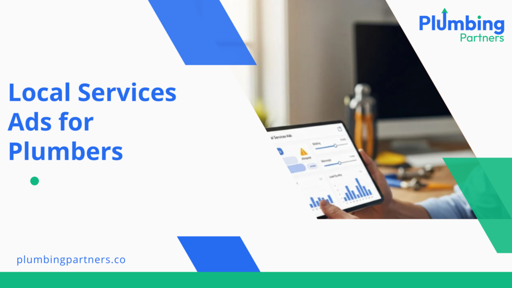 Local Services Ads for Plumbers: Bidding, Disputes, and Lead Quality
